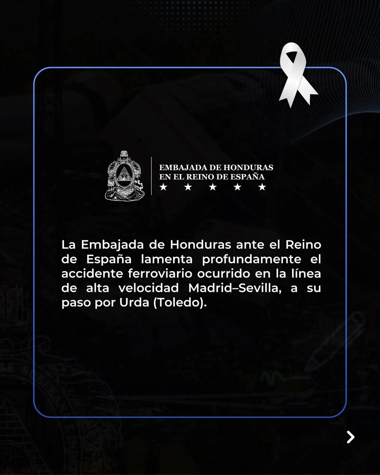 Lámina del comunicado: la Embajada de Honduras ante el Reino de España lamenta profundamente el accidente ferroviario ocurrido en la línea de alta velocidad Madrid–Sevilla, a su paso por Urda (Toledo)